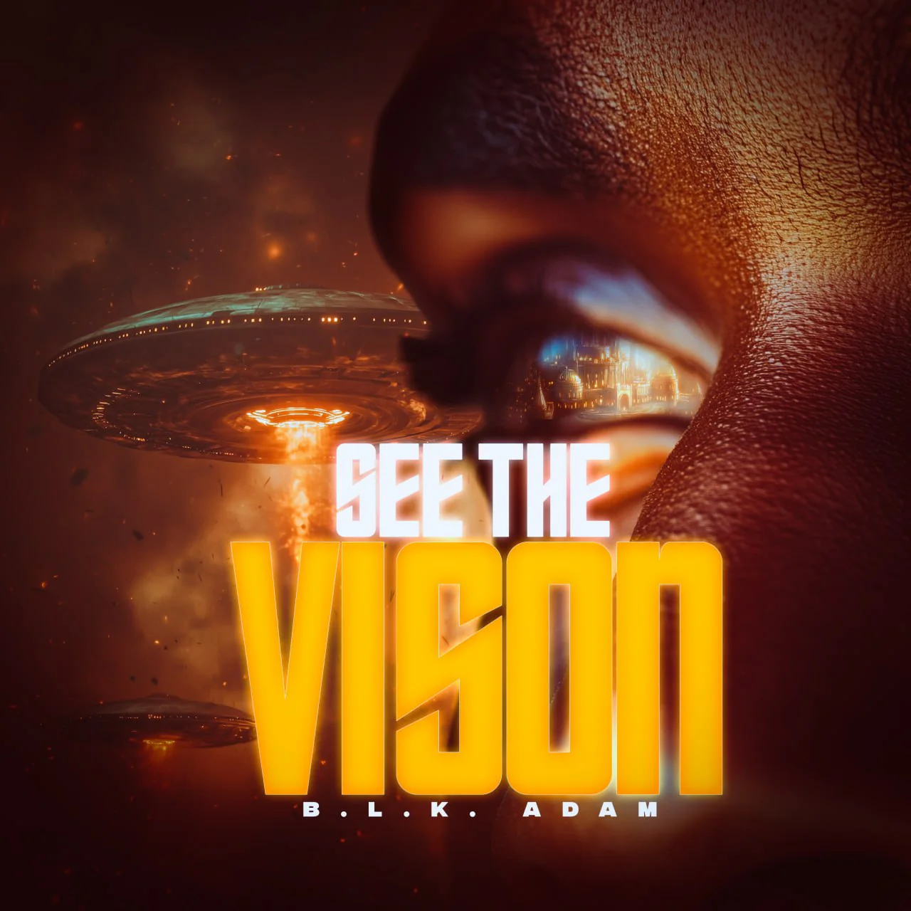 B.L.K ADAM - SEE THE VISION (MP3 SINGLE)