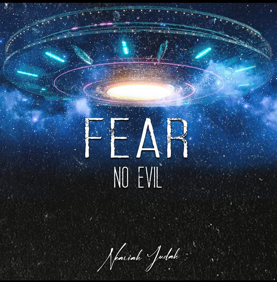 NEARIAH JUDAH - FEAR NO EVIL (MP3)