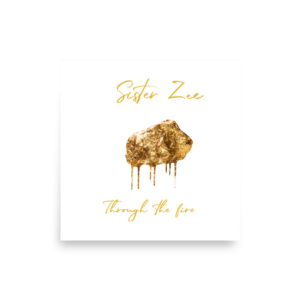 SISTER ZEE - THROUGH THE FIRE - PHOTO POSTER - Image 4