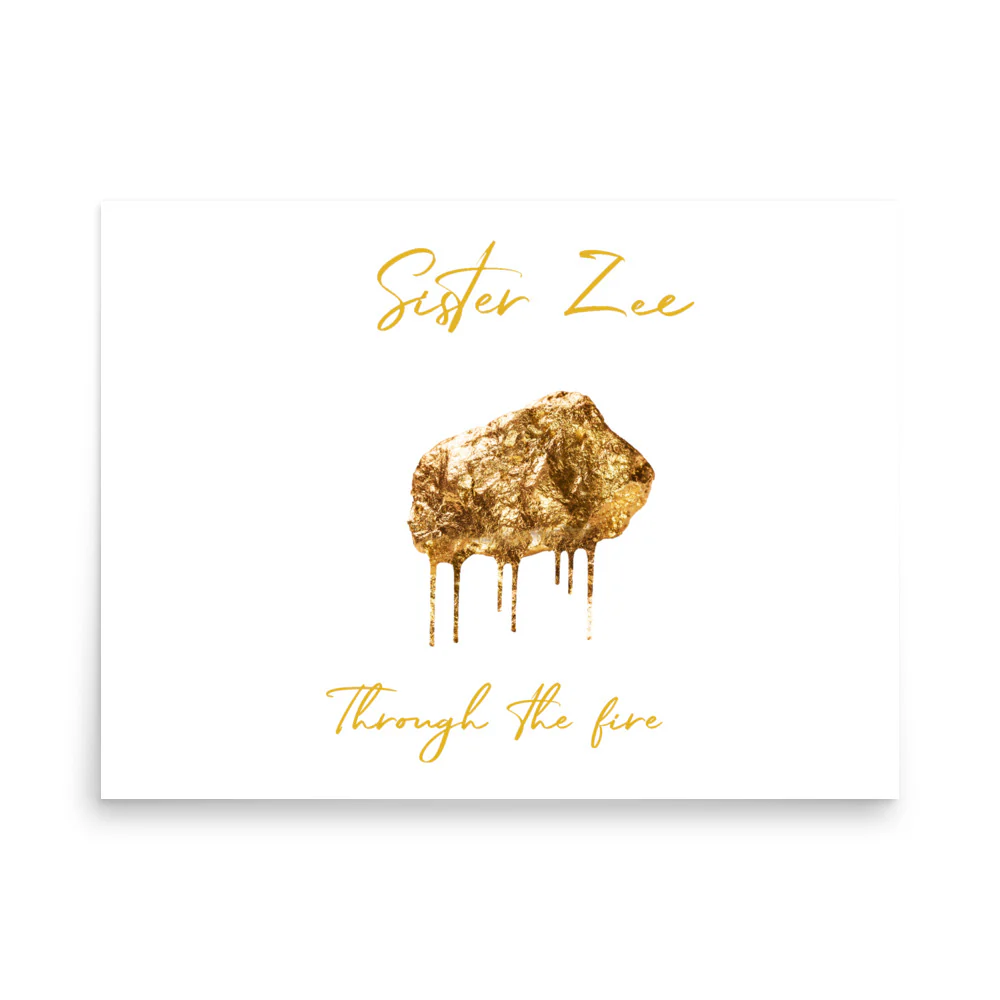 SISTER ZEE - THROUGH THE FIRE - PHOTO POSTER - Image 8
